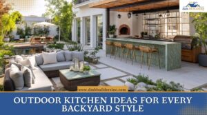 Outdoor Kitchen Ideas for Every Backyard Style